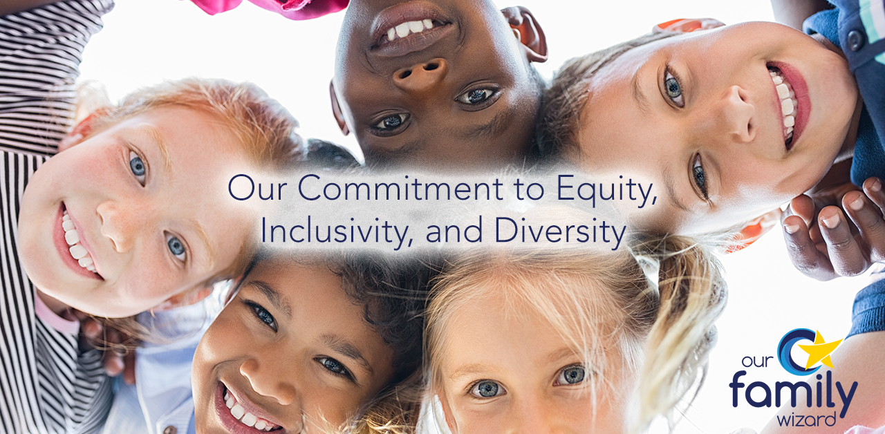 OurFamilyWizard values equity, diversity and inclusion.