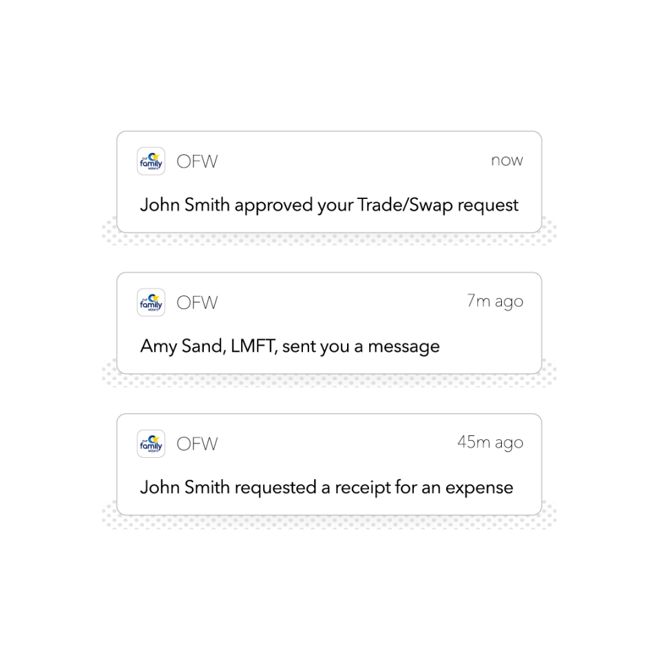 Push notifications keep you apprised of all activity within your OFW co-parenting account.